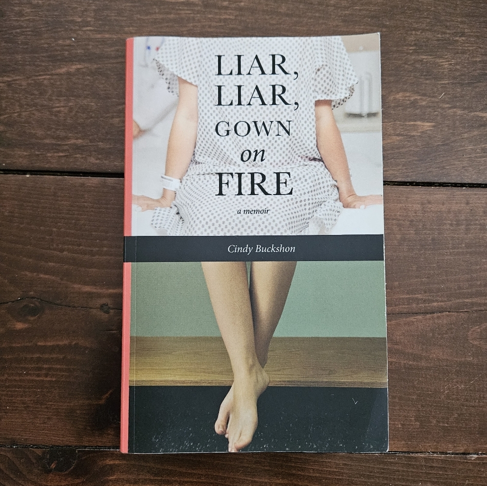 Liar, Liar, Gown on Fire by Cindy Buckshon‎ Paperback